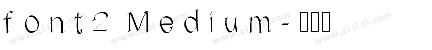 font2 Medium字体转换